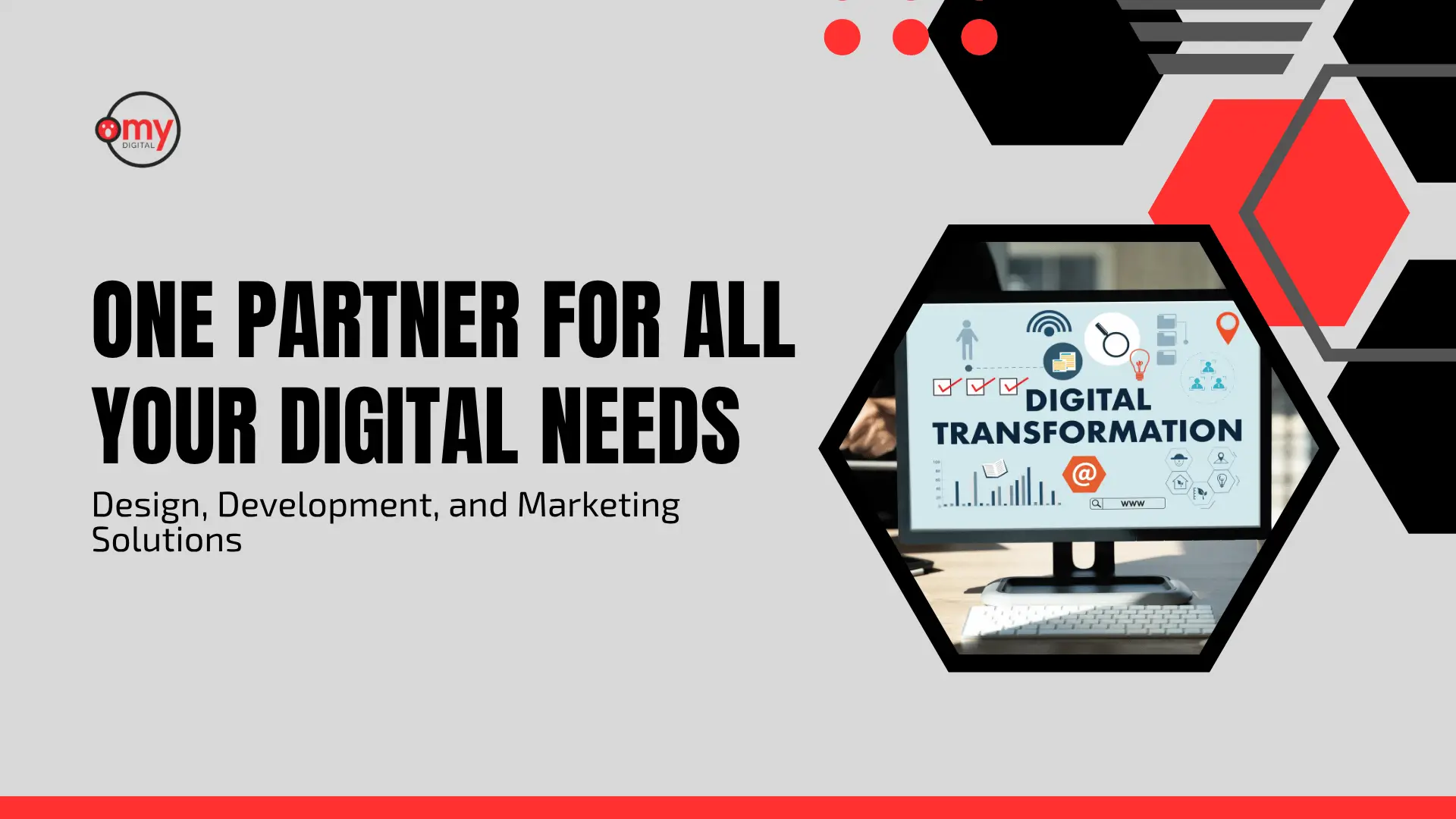 A promotional blog and guide banner by Omy Digital with a light gray background, framed by a red bar along the bottom edge and bold red and black 3D hexagonal shapes and dots in the top-right corner. On the top-left sits the circular Omy Digital brand logo, above prominent bold black headline text reading "ONE PARTNER FOR ALL YOUR DIGITAL NEEDS" and subtitle text reading "Design, Development, and Marketing Solutions". On the right side, framed within a prominent black hexagon cutout, a desktop computer screen displays a graphic illustration titled "DIGITAL TRANSFORMATION" alongside various marketing and tech icons including a Wi-Fi symbol, magnifying glass, checkmarks, bar charts, search bar, and an @ symbol.